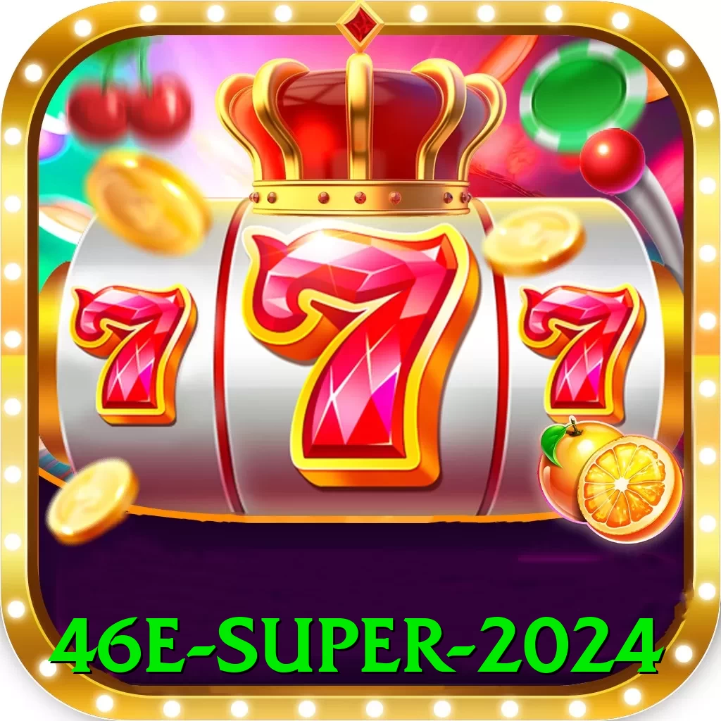 46e Super 2024 - ✨ apk