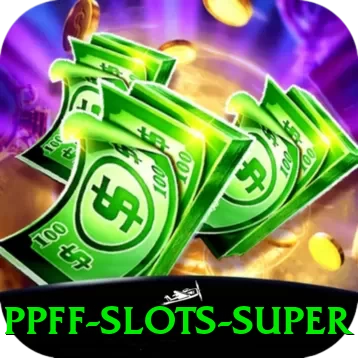 ppff - Slots Super - ✨ apk